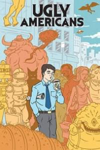 Ugly Americans (2010) Cover.