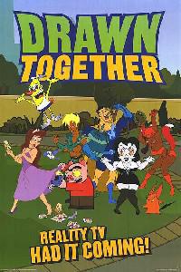 Poster for Drawn Together (2004).