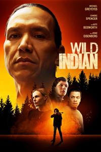 Poster for Wild Indian (2021).