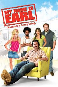 Plakát k filmu My Name Is Earl (2005).