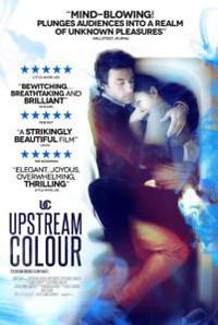Plakat filma Upstream Color (2013).