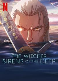 Cartaz para The Witcher: Sirens of the Deep (2025).