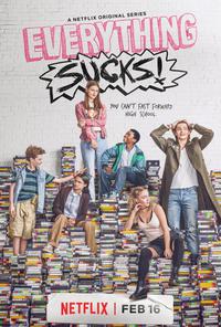 Poster for Everything Sucks! (2018).