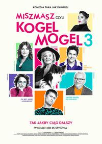 Poster for Miszmasz czyli Kogel Mogel 3 (2019).