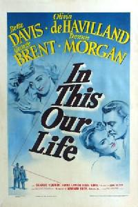 Cartaz para In This Our Life (1942).