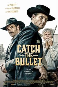 Poster for Catch the Bullet (2021).