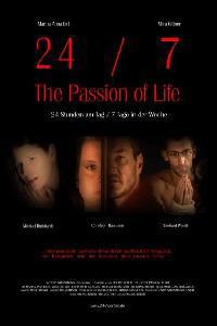 Poster for 24/7: The Passion of Life (2005).