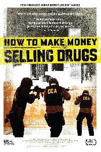 Plakat How to Make Money Selling Drugs (2012).