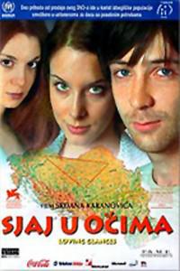 Poster for Sjaj u ocima (2003).