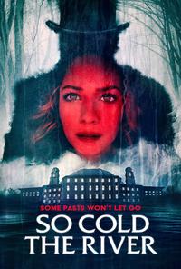 Poster for So Cold the River (2022).