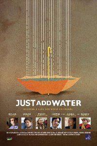 Омот за Just Add Water (2008).
