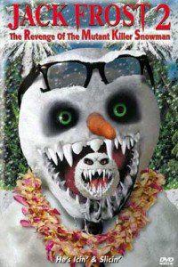 Plakat filma Jack Frost 2: Revenge of the Mutant Killer Snowman (2000).