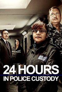 Обложка за 24 Hours in Police Custody (2014).