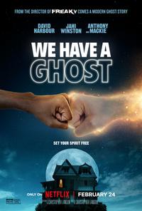 Poster for We Have a Ghost (2023).