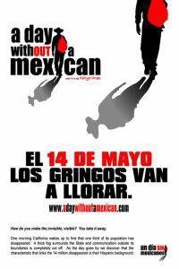 Plakát k filmu Day Without a Mexican, A (2004).