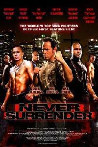 Plakat filma Never Surrender (2009).