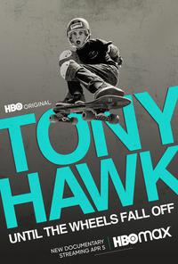 Poster for Tony Hawk: Until the Wheels Fall Off (2022).